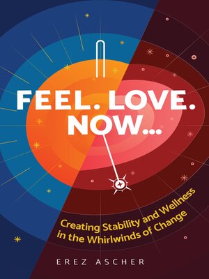 cover image of Feel. Love. Now...